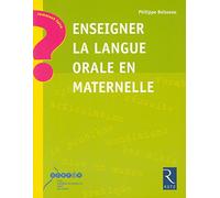 Enseigner la langue orale en maternelle