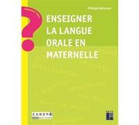 Enseigner La Langue Orale En Maternelle