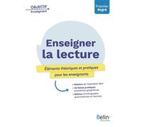 Enseigner la lecture Éléments théoriques et pratiques pour les enseignants - Fabrice Poli - Belin Éducation - broché - Guide