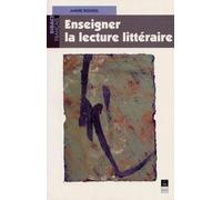 ENSEIGNER LA LECTURE LITTERAIRE