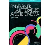 Enseigner la littérature avec le cinéma