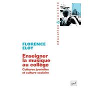 Enseigner la musique au collège: Cultures juvéniles et culture scolaire