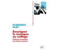 Enseigner la musique au collège: Cultures juvéniles et culture scolaire