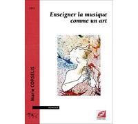 Enseigner la musique comme un art