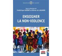 Enseigner la non-violence - Frédérique Guenot - Ems Management Et Societes - broché - Essai
