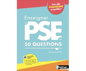Enseigner la PSE en 50 questions: Votre allié pédagogique au quotidien !