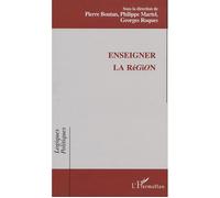Enseigner la région Actes du colloque international, IUFM de Montpellier, 4-5 février 2000 - Pierre Boutan - L'harmattan - broché - Etude