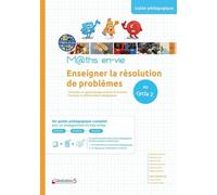 Enseigner La Résolution De Problèmes Au Cycle 2 M@Ths En-Vie - 4 Volumes : Guide Pédagogique + Livrets Cp-Ce1-Ce2