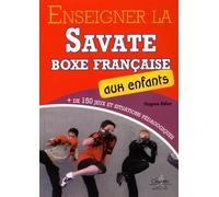 Enseigner la savate boxe française aux enfants