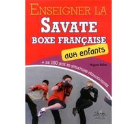 Enseigner la savate boxe française aux enfants