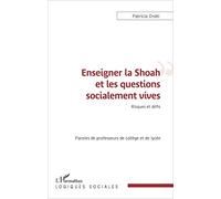Enseigner la Shoah, questions socialement vives – Risques et défis – Professeurs collège & lycée