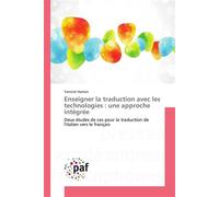 Enseigner la traduction avec les technologies : une approche intégrée - Yannick Hamon - P.academiques Francophones - broché - Essai