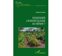 Vanessa Forsans – Enseigner l'agroécologie au Bénin ? – Etude – Broché