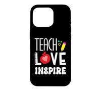 Enseigner l'amour Inspirer l'enseignant rentrée Scolaire Premier Jour de oque pour iPhone 16 Pro