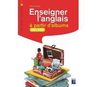 Enseigner L'anglais À Partir D'albums Ce1-Ce2