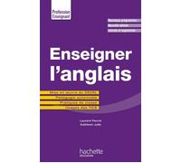 Enseigner l'anglais Mise en oeuvre du CECRL - Pédagogie actionnelle - Pratiques de classe - Usages des TICE - Laurent Perrot - Hachette Education - broché - Guide