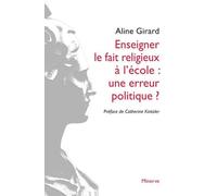 Enseigner le fait religieux à l'école : une erreur politique ?