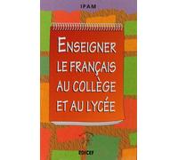 Enseigner Le Français Au Collège Et Au Lycée