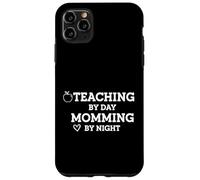 Enseigner Le Jour, Maman Le Soir, éducatrice, Vie parentale Coque pour iPhone 11 Pro Max