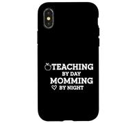 Enseigner Le Jour, Maman Le Soir, éducatrice, Vie parentale Coque pour iPhone X/XS