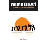 Enseigner le karaté: et les arts martiaux associés