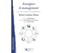 ENSEIGNER LE MANAGEMENT: par des situations-problèmes
