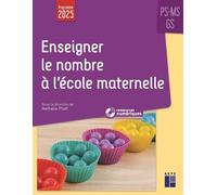 Enseigner le nombre à l'école maternelle PS, MS, GS - Programmes 2025 + ressources numériques - Nathalie Pfaff - Retz Eds - broché - Scolaire / Universitaire