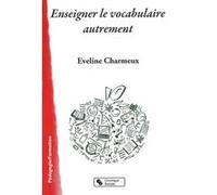 Enseigner Le Vocabulaire Autrement