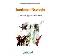 Enseigner l'écologie : Une autre approche didactique - Magro - Educagri - broché - Scolaire / Universitaire