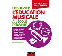 Enseigner L'éducation Musicale À L'école Primaire