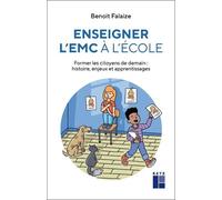 Enseigner l'EMC à l'école - Benoît Falaize - Retz Eds - broché - Guide