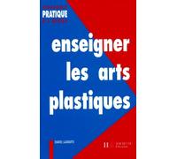 Enseigner Les Arts Plastiques