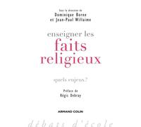 Enseigner les faits religieux Quels enjeux ? - Dominique Borne - Armand Colin - broché - Essai