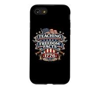 Enseigner Les Faits sur la liberté Depuis 1776 Maître d'histoire Patriotique Coque pour iPhone SE (2020) / 7/8