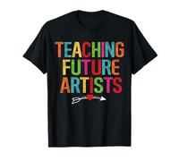 Enseigner Les futurs Artistes Rentrée Scolaire Enseignants élèves T-Shirt