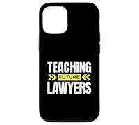 Enseigner Les futurs avocats ! Professeur de Droit drôle Coque pour iPhone 12/12 Pro