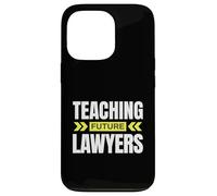 Enseigner Les futurs avocats ! Professeur de Droit drôle Coque pour iPhone 13 Pro