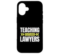 Enseigner Les futurs avocats ! Professeur de Droit drôle Coque pour iPhone 16
