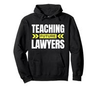 Enseigner Les futurs avocats ! Professeur de Droit drôle Sweat à Capuche
