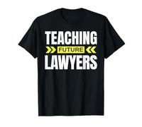 Enseigner Les futurs avocats ! Professeur de Droit drôle T-Shirt
