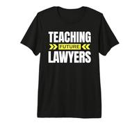Enseigner Les futurs avocats ! Professeur de Droit drôle T-Shirt Haut de Gamme