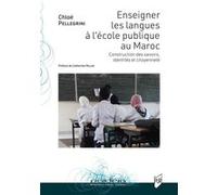 Enseigner les langues à l'école publique au Maroc: Construction des savoirs, identités et citoyenneté