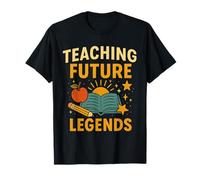 Enseigner les légendes du futur enseignant de motivation pour la rentrée scolaire T-Shirt