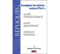 Enseigner Les Lettres Aujourd'hui