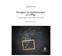 Enseigner les mathématiques au collège Comment aider les élèves à faire leurs devoirs - Anibal Cortés - Hermann - broché - Guide