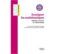 Enseigner les mathématiques Didactique et enjeux de l'apprentissage - Jean-Luc Dorier - Belin Éducation - broché - Guide