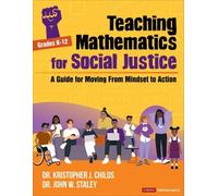Enseigner les mathématiques pour la justice sociale, de la maternelle à la 12e année