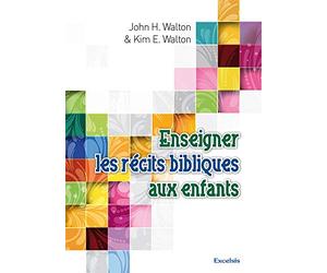 Enseigner les récits Bibliques aux enfants
