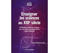 Enseigner les sciences au XXIe siècle