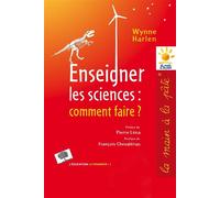 Enseigner les sciences: comment faire? Nouvelle Édition - Wynn Harlen - Le Pommier - broché - Livre